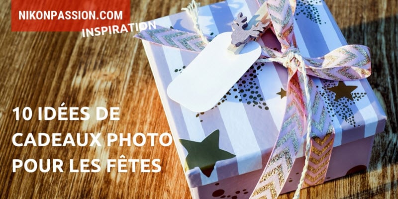 10 idées de cadeaux photo pour les fêtes pour toutes les bourses