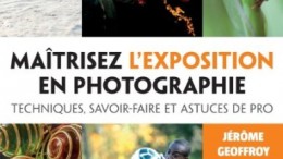 maitrisez_exposition_photographie_guide_jerome_geoffroy.jpg