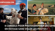 8 conseils pour photographier les gens en voyage sans voler les photos !