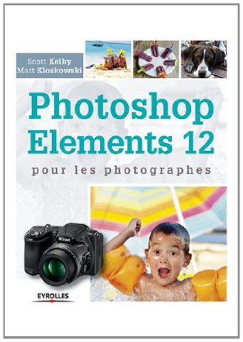 Photoshop Elements 12 pour les photographes