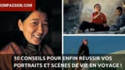 10 conseils pour enfin réussir vos portraits et scènes de vie en voyage !