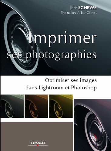 Imprimer ses photographies, optimiser ses images dans Lightroom et Photoshop - le guide pratique complet