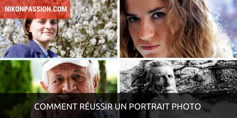 Comment faire réussir un portrait photo conseils