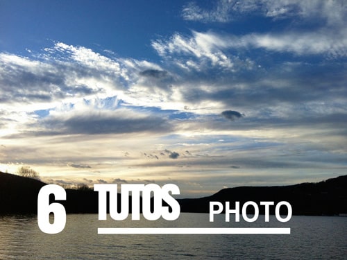 6 tutoriels pour faire de meilleures photos