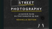 Street Photography, le savoir-faire du photographe de rue par David Gibson