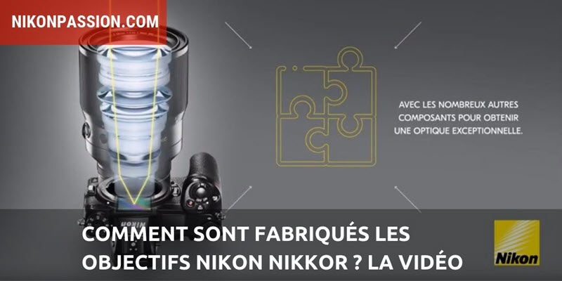 Comment sont fabriqués les objectifs Nikon Nikkor ?