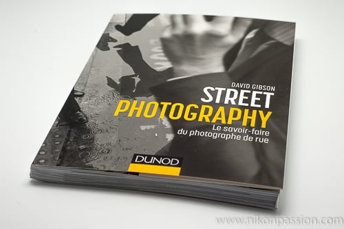 Street Photography, le savoir-faire du photographe de rue par David Gibson