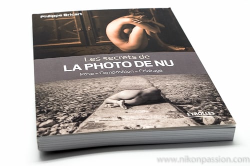 Les secrets de la photo de nu : pose, composition, éclairage par Philippe Bricart