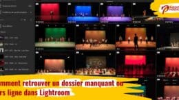 Comment retrouver un dossier manquant ou hors ligne dans Lightroom