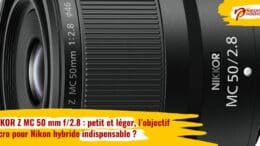 NIKKOR Z MC 50mm f/2.8 : petit et léger, l'objectif macro pour Nikon hybride