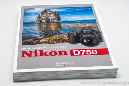Guide Notice Manuel utilisation Nikon D750 - Comment photographier avec son Nikon D750