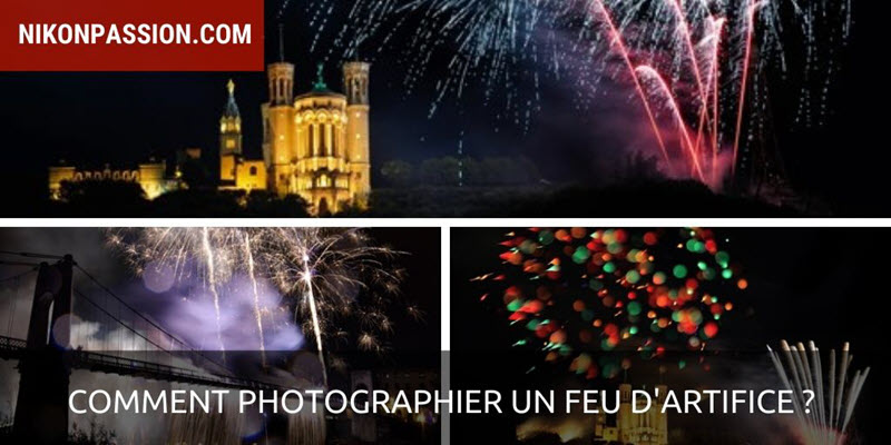 Comment photographier un feu d'artifice ?