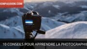 conseils pour apprendre la photographie