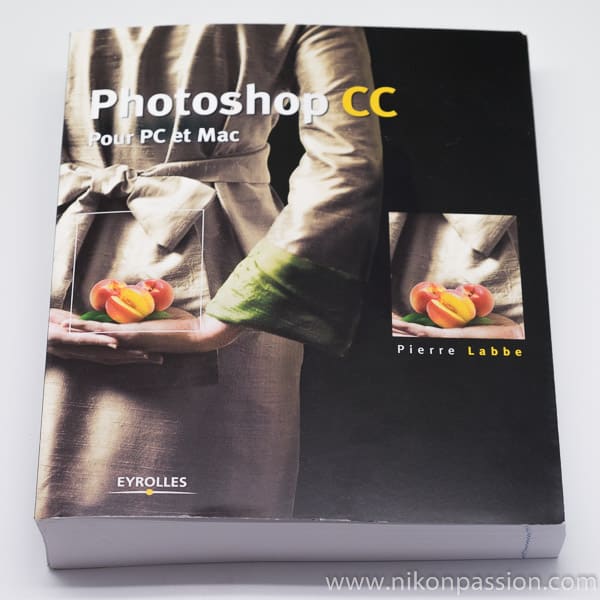 Guide Photoshop CC pour PC et Mac, le guide de Pierre Labbe