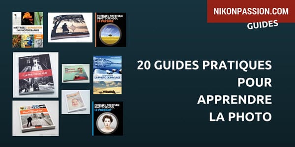 20 guides pratiques pour apprendre la photo