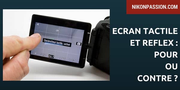 Ecran tactile et reflex