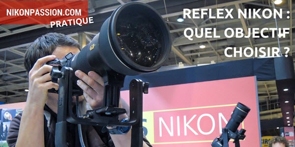 quel-objectif-choisir-reflex-nikon.jpg