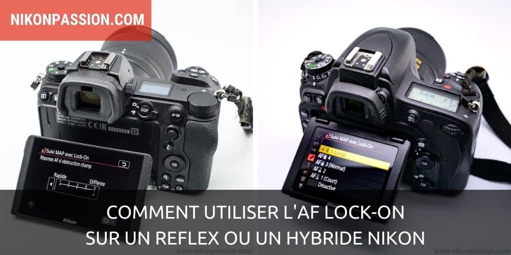 Comment utiliser l'AF Lock-On sur un reflex ou un hybride Nikon 