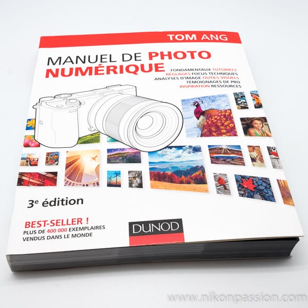 Manuel de photographie numérique, 3ème édition - Tom Ang