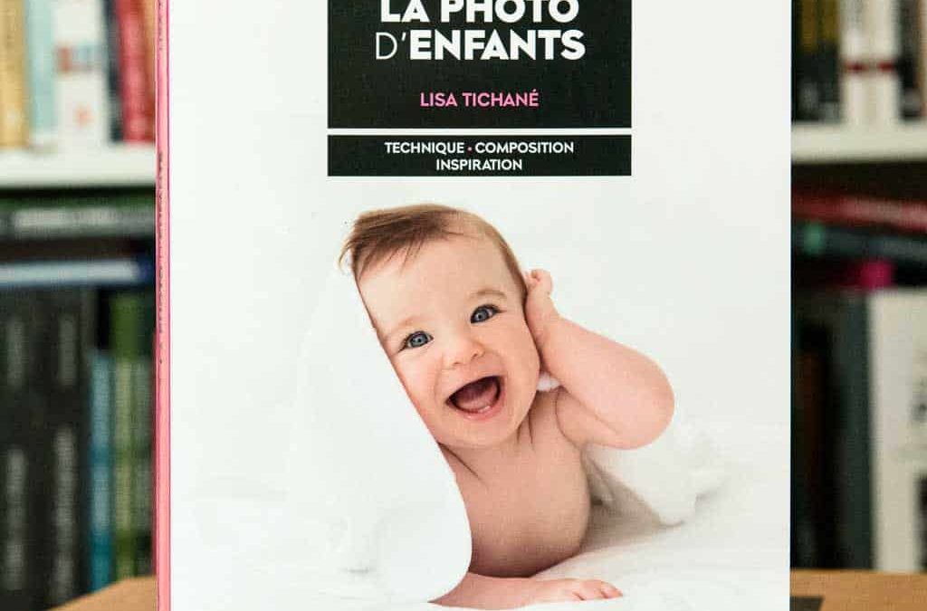 Les secrets de la photo d'enfants : technique, composition, inspiration