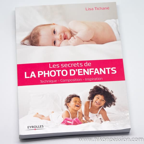 Les secrets de la photo d'enfants : technique, composition, inspiration