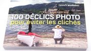 100 déclics photo pour éviter les clichés, Pierrick Bourgault