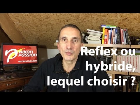 Question Photo S02E03 : hybride ou reflex, quel appareil photo choisir ?