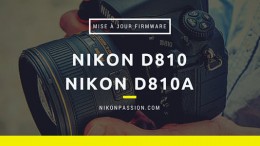 Mise à jour firmware Nikon D810 et D810a version C 1.11