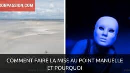 Comment faire la mise au point manuelle avec l'indicateur de mise au point