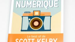 Conseils photo : 220 trucs et astuces avec le Best Of de Scott Kelby