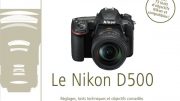 73 tests d'objectifs pour le Nikon D500