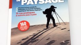 Le guide pratique Photo de paysage