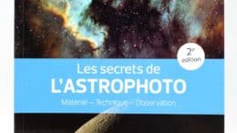 Comment photographier la lune, le ciel, le soleil ... le guide de l'astrophoto