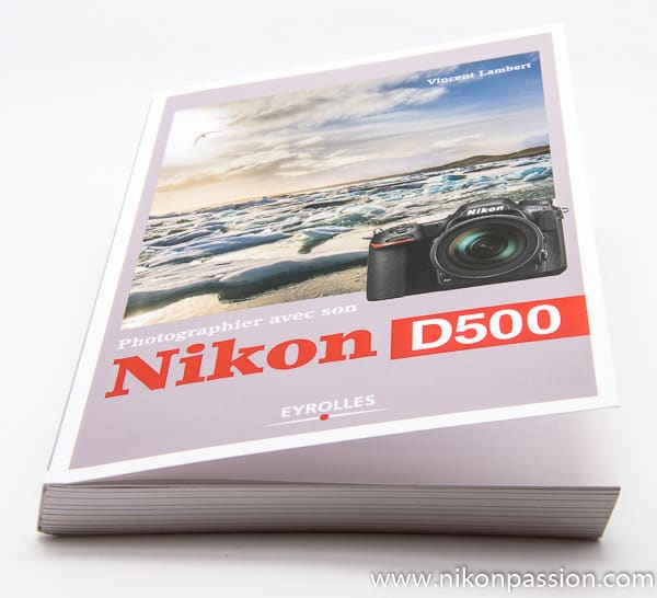 Guide Nikon D500, comment bien utiliser le DX expert Nikon avec Vincent Lambert