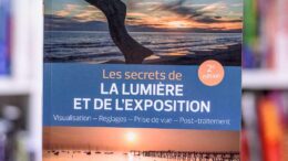 Lumière et exposition, les secrets, le guide de Volker Gilbert