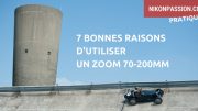 7 bonnes raisons d’utiliser un zoom 70-200mm f/2.8 ou f/4