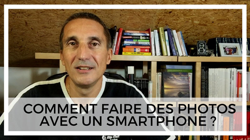 Comment faire des photos avec un smartphone, guide pratique et applications photo recommandées