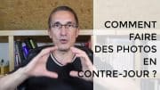 Comment faire des photos en contre-jour, 5 réglages pratiques et des exemples de photos