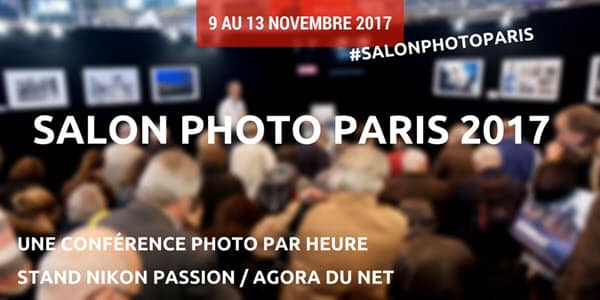 Programme des conférences au Salon de la Photo sur le stand Agora du Net / Nikon Passion