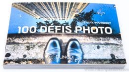 100 défis photo, comment gagner en créativité avec le guide de Pierrick Bourgault