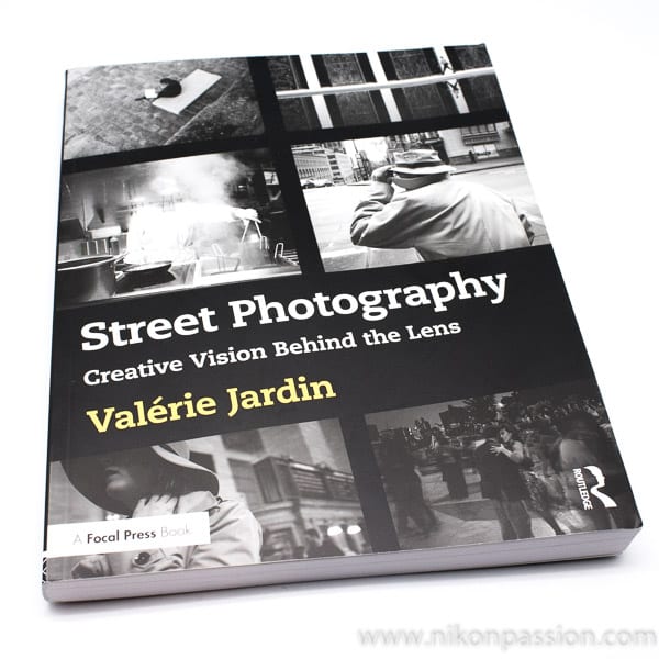 Street Photography - Creative vision behind the lens par Valérie Jardin