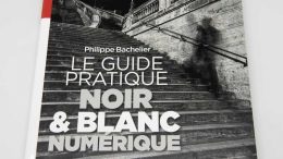Le guide pratique Noir et Blanc numérique par Philippe Bachelier