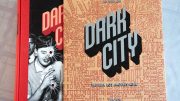 Dark City - The Real Los Angeles Noir