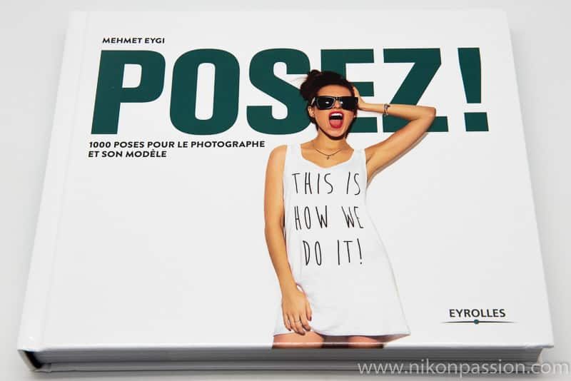 Posez ! 1000 poses pour le photographe et son modèle