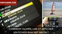 Comment ouvrir, lire et afficher un fichier RAW NEF Nikon ?