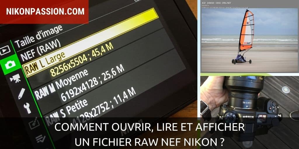 Comment ouvrir, lire et afficher un fichier RAW NEF Nikon ?