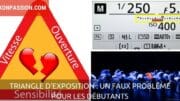 Triangle d'exposition : Un faux problème pour les débutants ?