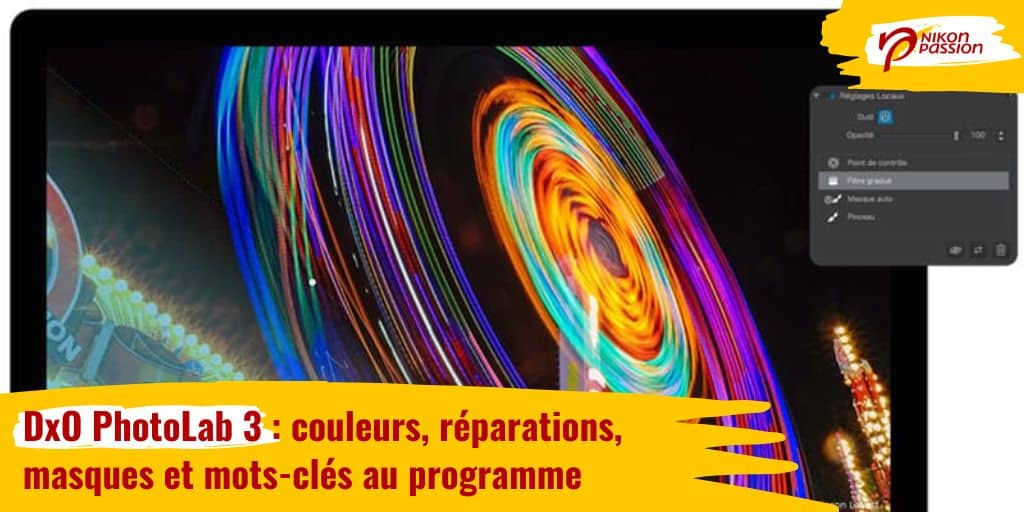 DxO PhotoLab 3 : couleurs, réparations, masques et mots-clés au programme