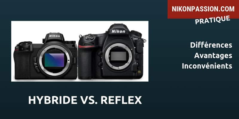 Quelle est la différence entre un appareil photo reflex et hybride ?