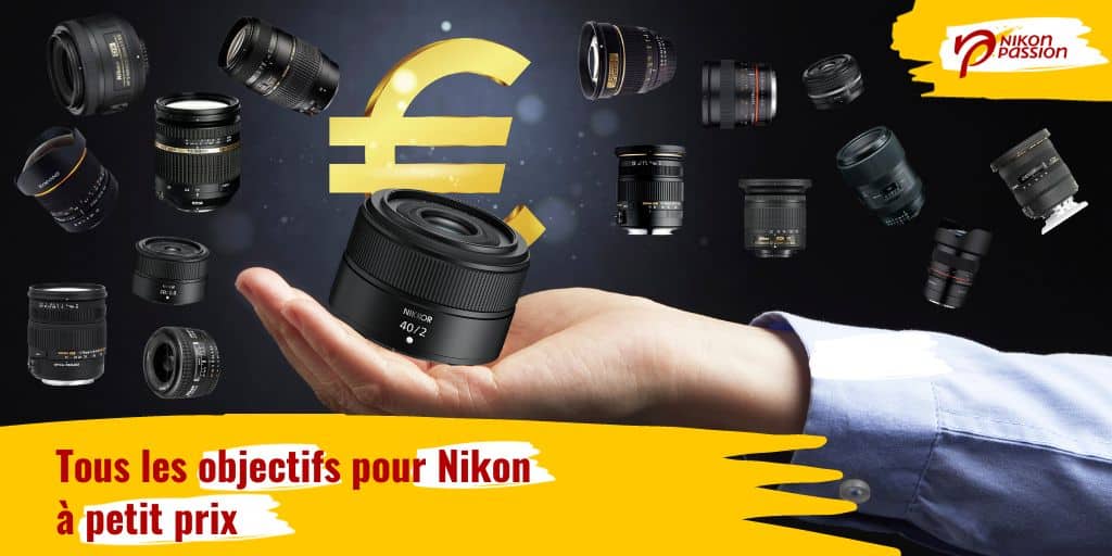 Tous les objectifs pour Nikon pas chers